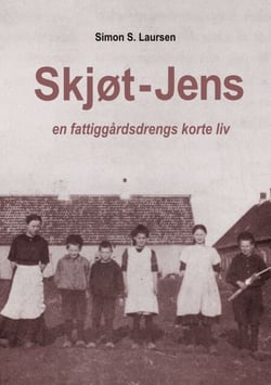 Skjøt-Jens - en fattiggårdsdrengs korte liv