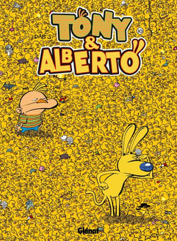 Tony et Alberto - Tome 10 - Où est Tony ?