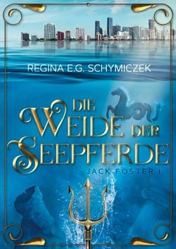 Die Weide der Seepferde - Jack Foster I