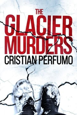 The Glacier Murders - Laura Badia, forensic detective in Patagonia, #1