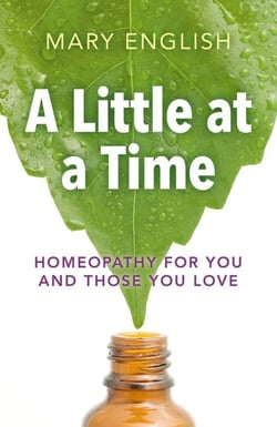 A Little at a Time - Homeopathy For You And Those You Love