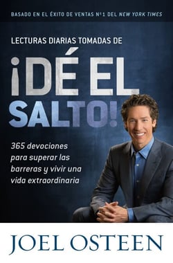 Lecturas Diarias Tomadas de ¡Dé el Salto! - 365 Devociones para Superar las Barreras y Vivir una Vida Extraordinaria