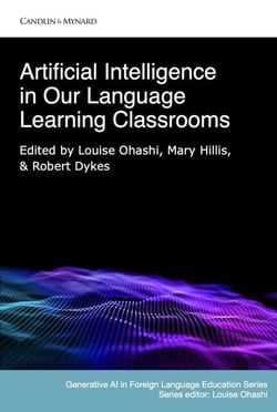 Artificial Intelligence in Our Language Learning Classrooms - Generative AI and Foreign Language Education, #1