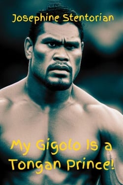 My Gigolo Is a Tongan Prince!