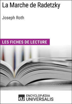 La Marche de Radetzky de Joseph Roth - Les Fiches de lecture d'Universalis