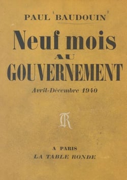 Neuf mois au gouvernement - Avril-décembre 1940