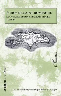 Echos de Saint-Domingue Tome II - Nouvelles du dix-neuvième siècle