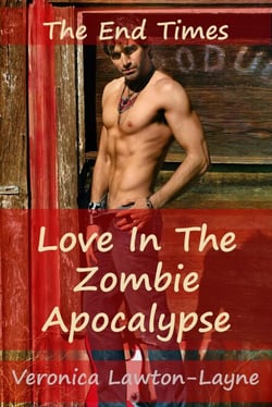 Love In The Zombie Apocalypse - The End Times
