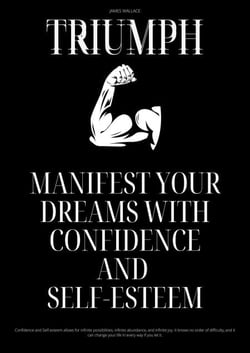 Triumph - Manifest Your Dreams With Confidence And Self-esteem