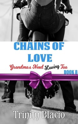Chains Of Love - Grandmas Need Loving Too, #8