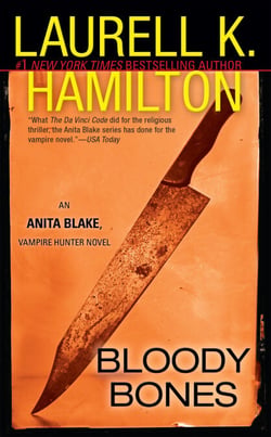 Bloody Bones - An Anita Blake, Vampire Hunter Novel