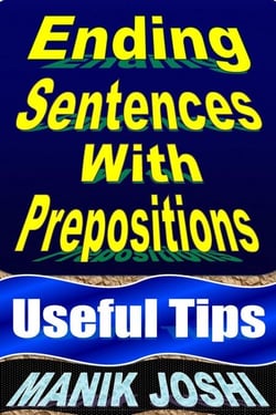 Ending Sentences with Prepositions: Useful Tips - English Daily Use, #23