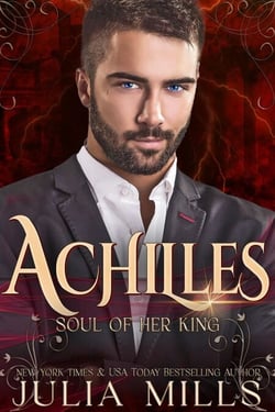 Achilles: Soul of Her King - Kings of the Blood, #3