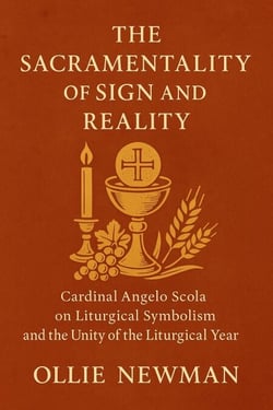 The Sacramentality of Sign and Reality: Cardinal Angelo Scola on Liturgical Symbolism and the Unity of the Liturgical Year