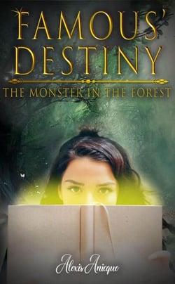 Famous Destiny The Monster in the Forest - Famous Adventure Series