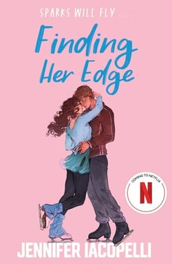 Finding Her Edge - a must-read YA fake dating x skating romance and Netflix hit show - perfect for Off Campus fans!