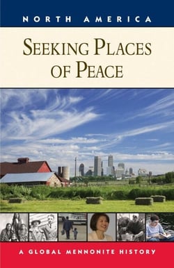 Seeking Places of Peace - A Global Mennonite History