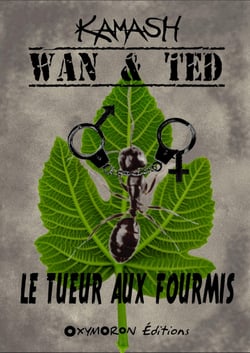 Wan &amp; Ted - Le Tueur Aux Fourmis