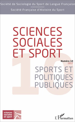 Sciences sociales et sport - Numéro 10 (2017) - Sports et politiques publiques