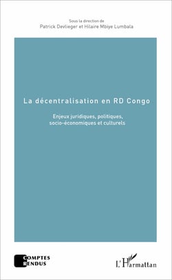 La décentralisation en RD Congo - Enjeux juridiques, politiques, socio-économiques et culturels