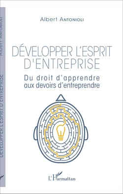 Développer l'esprit d'entreprise - Du droit d'apprendre aux devoirs d'entreprendre