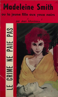 Madeleine Smith - Ou La jeune fille aux yeux noirs