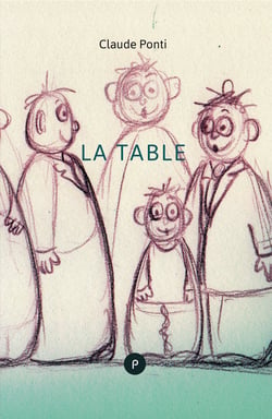 La Table - de l'achat d'une table pour toute la vie et de ce qui s'ensuit