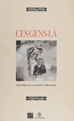 Ces gens-là - Histoires du logement ordinaire