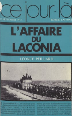 L'Affaire du Laconia - 12 septembre 1942