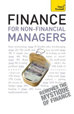 Finance for Non-Financial Managers - A comprehensive manager's guide to business accountancy