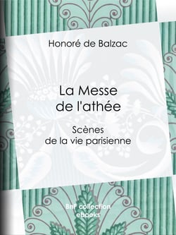 La Messe de l'athée - Scènes de la vie parisienne