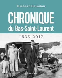Chronique du Bas-Saint-Laurent - 1535-2017