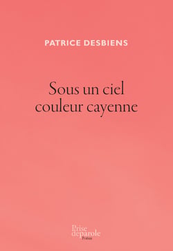 Sous un ciel couleur cayenne