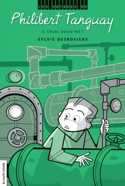 César, ouvre-toi ! - Les voyages de Philibert Tanguay, tome 3