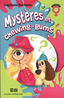 Mystères et chewing-gums