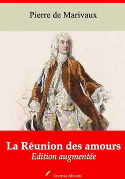 La Réunion des amours – suivi d'annexes - Nouvelle édition 2019