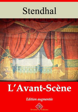 L’Avant-scène – suivi d'annexes - Nouvelle édition 2019