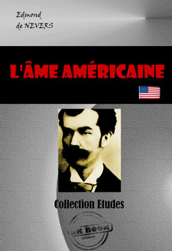 L'âme américaine (Tome I &amp; II) [édition intégrale revue et mise à jour] - édition intégrale