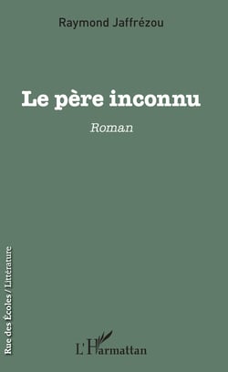 Le père inconnu - Roman