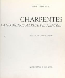 Charpentes - La géométrie secrète des peintres