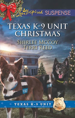 Texas K-9 Unit Christmas - Holiday Hero (Texas K-9 Unit) / Rescuing Christmas (Texas K-9 Unit)