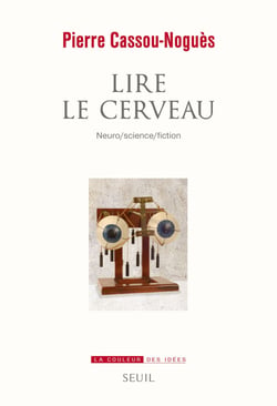 Lire le cerveau. Neuro/science/fiction