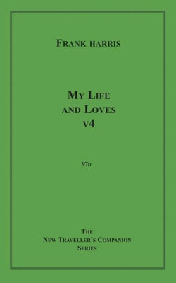 My Life and Loves, v4