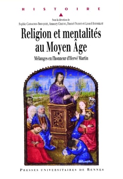 Religion et mentalités au Moyen Âge - Mélanges en l'honneur d'Hervé Martin