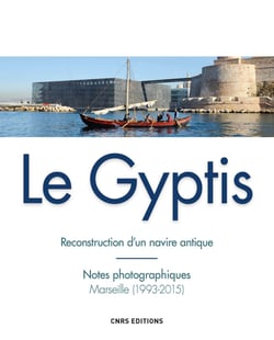 Gyptis. Reconstruction d'un navire antique - Reconstruction d'un navire antique : Notes photographiques, Marseille (1993-2015)