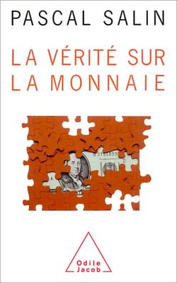 La Vérité sur la monnaie