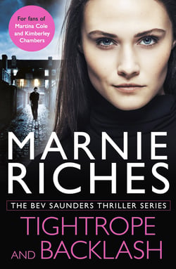 The Bev Saunders Thriller Series - Tightrope, Backlash