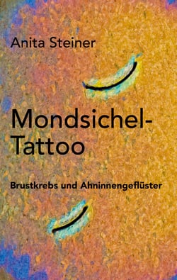 Mondsichel-Tattoo - Brustkrebs und Ahninnengeflüster
