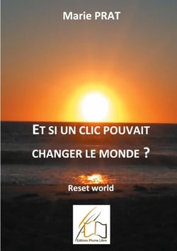 Et si un clic pouvait changer le monde? - Reset World
