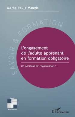 L'engagement de l'adulte apprenant en formation obligatoire - Un paradoxe de l'apprenance ?